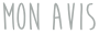 Mon avis